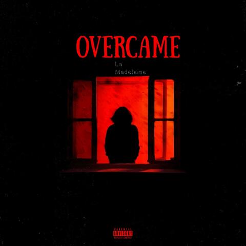 Overcame