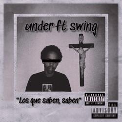 under & swing - los que saben saben