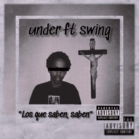 under & swing - los que saben saben