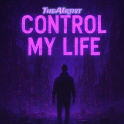 CONTROL MY LIFE