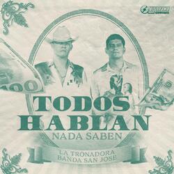 Todos Hablan Nada Saben