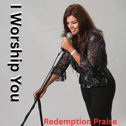 I Worship You