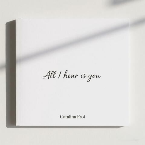All I hear is you