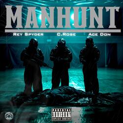 Manhunt (feat. Ace Don & C.Rose)