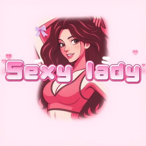 Sexy Lady