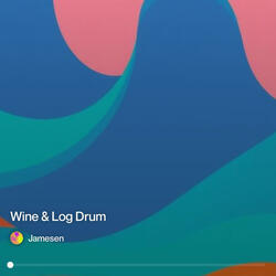 Wine & Log Drum