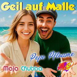 Geil auf Malle (feat. Maja Chubba & Pepe Pflaume)