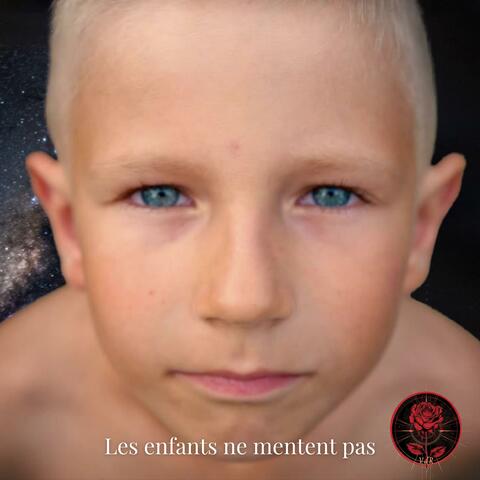 Les enfants ne mentent pas