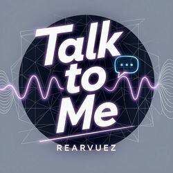 Talk to Me