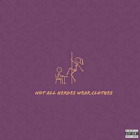 Not All Heroes Wear Clothes