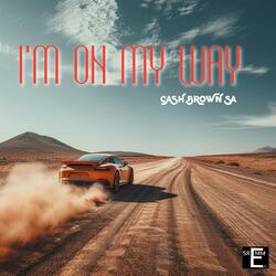 I'm on my way