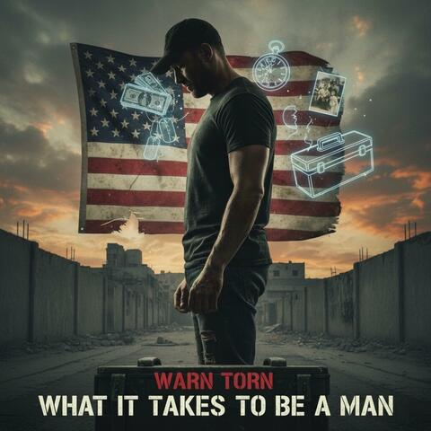 What It Takes To Be A Man