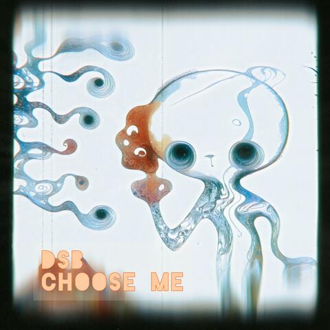 Choose Me