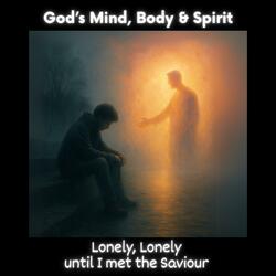 Lonely, Lonely until I met the Saviour (Feat. Joy Harris)