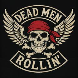 Dead Men Rolling'