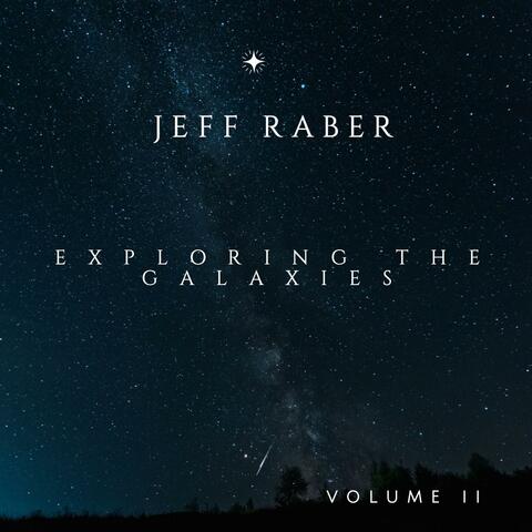 Exploring The Galaxies Volume II