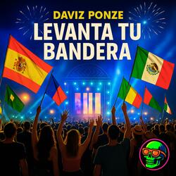 Levanta tu Bandera