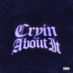CRYIN ABOUT IT (feat. Sleepyxi & Nova)