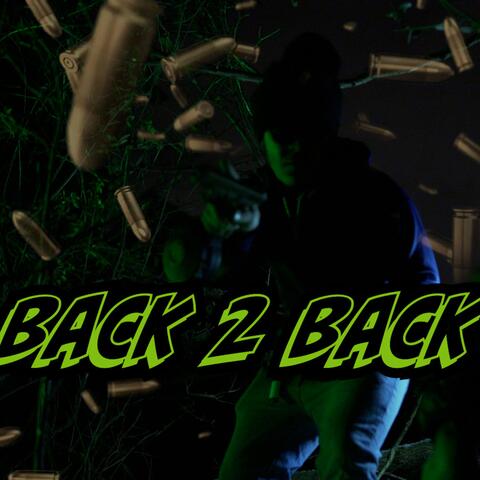 Back 2 Back (feat. Slick Guruzee)