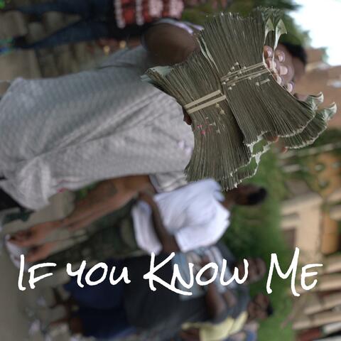 If You Know Me