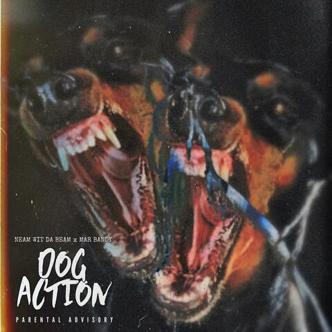 Dog Action (feat. Mar Bandy)