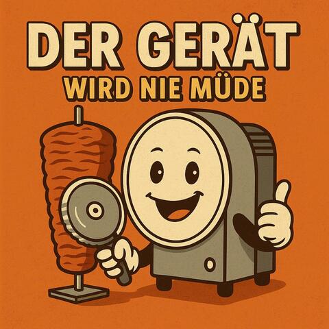 Der Gerät wird nie müde