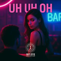 Uh Uh Oh