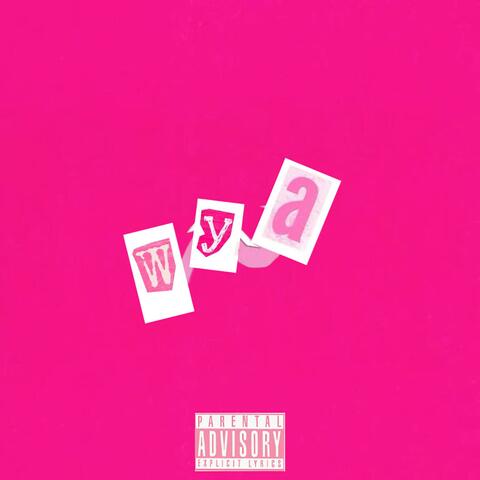 wya? (feat. Eastsido)