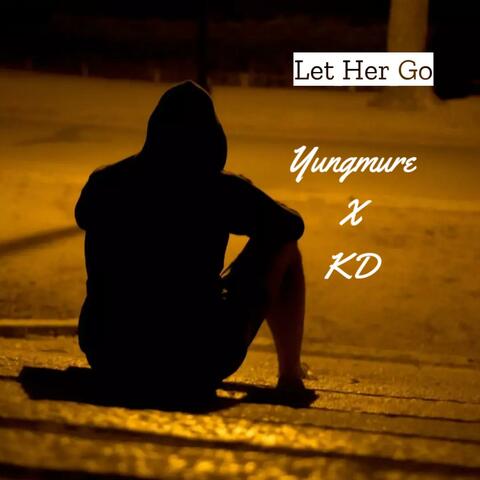 Let Her Go (feat. KD)