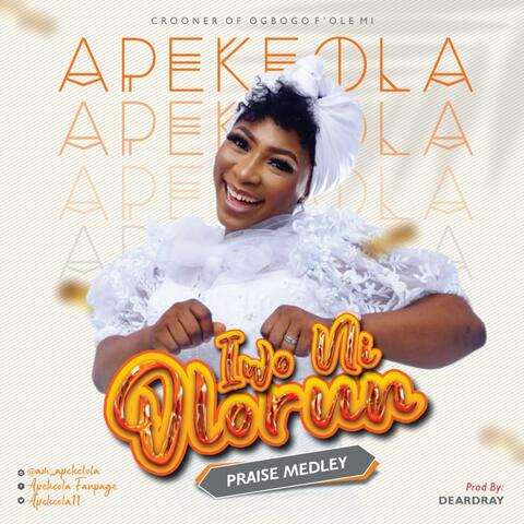 IWO NI OLORUN PRAISE MEDLEY