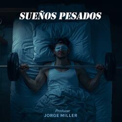 Sueños Pesados (Musica Para Ejercitar)