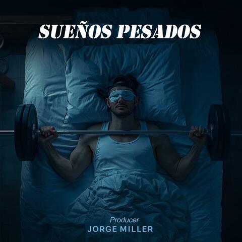 Sueños Pesados (Musica Para Ejercitar)