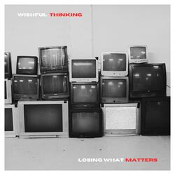 Losing What Matters
