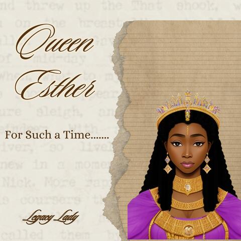 Queen Esther: For Such A Time....