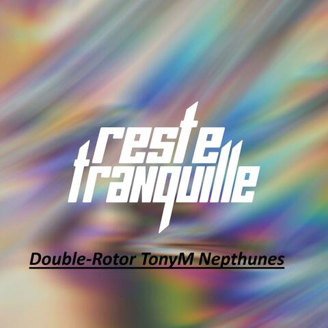 Reste Tranquille (feat. Double Rotor & Nepthunes)