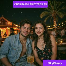 VIBES BAJO LAS ESTRELLAS