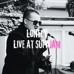 Lonely (Live at SupaJam)