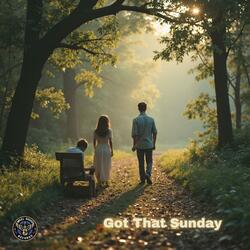 Got That Sunday