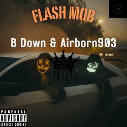 Flash Mob (feat. AirBorn903)