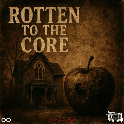 Rotten To The Core