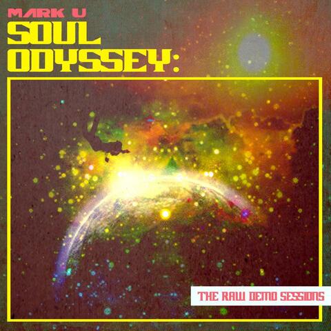 Soul Odyssey: The Raw Demo Sessions
