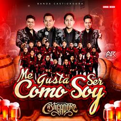 Me Gusta Ser Como Soy