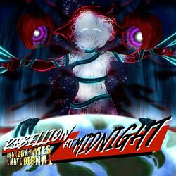 Rebellion At Midnight (feat. Matt Bernal)