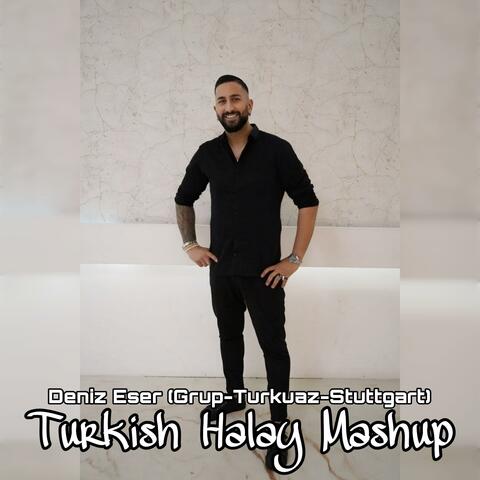 Turkish Halay Mashup (feat. Grup Turkuaz Stuttgart)