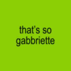 that's so gabbriette