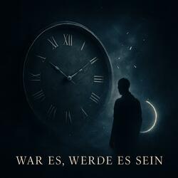 War es, werde es sein