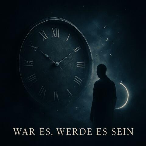War es, werde es sein