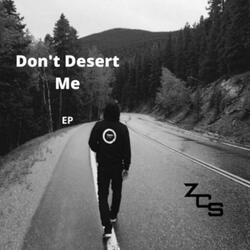 Don't Desert Me