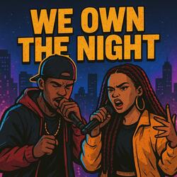 We Own the Night