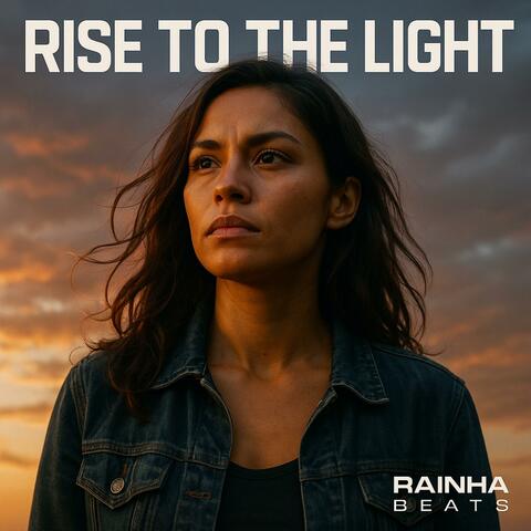 Rise To The Light